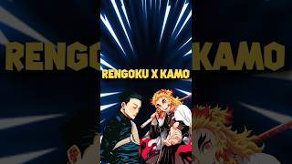 The Rengoku and Kamo Connection demonslayer jujutsukaisen rengoku gojo kimetsunoyaiba gojo [upl. by Leonidas882]