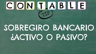 SOBREGIRO BANCARIO ¿ACTIVO O PASIVO [upl. by Nnylram]