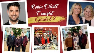 Robin Elliott Tonight Episode 82  Christmas Special Part 1 [upl. by Tiga]