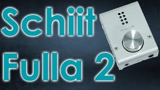 Schiit Fulla 2 Review  Best 99 AmpDac [upl. by Anelrad425]