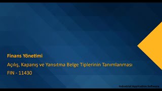 FIN 11430  BAST01  Açılış Kapanış ve Yansıtma belge tiplerinin tanımlanması [upl. by Gnuoy]