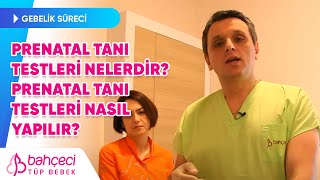 Prenatal Tanı Testleri Nelerdir Prenatal Tanı Testleri Nasıl Yapılır [upl. by Lucille]