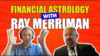 Interview With Financial Astrologer Ray Merriman [upl. by Idelson523]