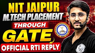 NIT Jaipur MTech Placement Through GATE  Official RTI Reply and Facts [upl. by Haon]