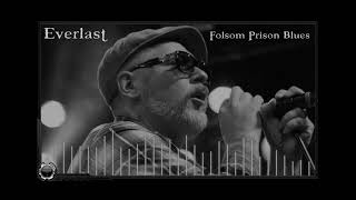 Everlast Folsom Prison Blues [upl. by Mendoza]