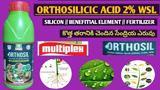 ORTHOSILICIC ACID 2  మల్టీప్లెక్స్ MULTIPLEX  NANO ORTHO SIL BENEFITIAL ELEMENT FERTILIZER [upl. by Ynabla495]