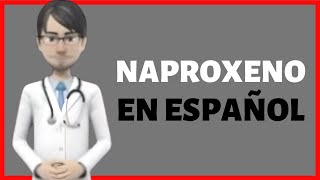 NAPROXENO naproxen review EN ESPAÑOL [upl. by Wieche]