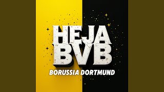 Heja Bvb Borussia Dortmund [upl. by Marcello]