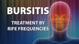 Bursitis  RIFE Frequencies Treatment  Energy amp Quantum Medicine with Bioresonance [upl. by Kneeland]