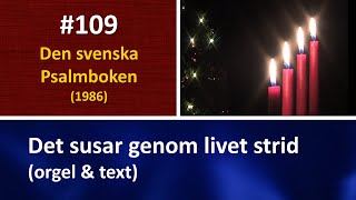 Sv Ps 109 Det susar genom livets strid orgel amp text [upl. by Ybbed]