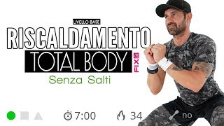 Esercizi Di Riscaldamento Total Body Senza Salti 7 Minuti [upl. by Sudnak]