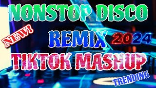 TRENDING NONSTOP DISCO REMIX TIKTOK MASHUP 2024 amp2025 🎧 [upl. by Atsirak751]