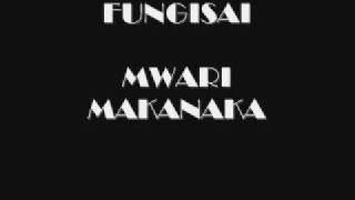 Fungisai  Mwari Makanaka [upl. by Salman]