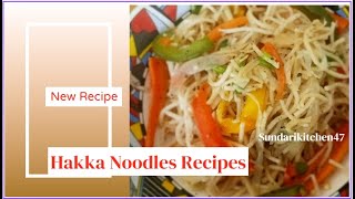 Recipe 73 quotQuick and Easy Hakka Noodlesquot  Hakka Noodles A Fusion of Flavorsquot  Sundarikitchen47 [upl. by Elspet]