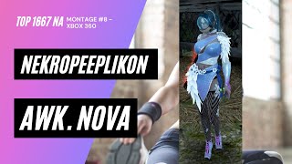 420p BDO Awk Nova Montage 8  Top 1667 Nova NA [upl. by Duwe]