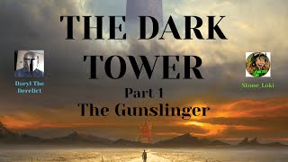 The Dark Tower  Part 1  The Gunslinger [upl. by Llydnek848]