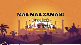 Mar Mar Zamani  Lirik lagu [upl. by Lovett]