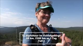 12Gipfeltour im Fichtelgebirge 66 km an einem Tag im Selbstversuch Teil 2 wandernextrem [upl. by Acimad851]