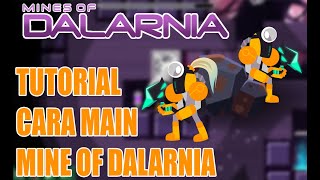 TUTORIAL BERMAIN MINE OF DALARNIA [upl. by Mcloughlin]