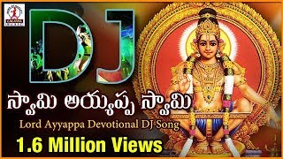 Popular DJ Devotional Songs Of Lord Ayyappa Swamy  Swami Ayyappa Swami Telugu Folk Songs [upl. by Katushka483]