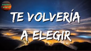 🎵 Calibre 50  Te Volvería A Elegir  Lefty SM Luis R Conriquez LetraLyrics [upl. by Kelby]