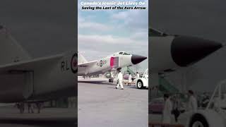 Canadas Iconic Jet Lives On  Saving the Last of the Avro Arrow  Preserving the Avro Arrow Legacy [upl. by Atiruam]