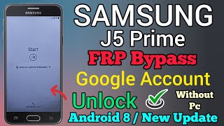 SAMSUNG J5 Prime FRP Bypass  Android 800  Google Account Unlock  Without Pc  New Trick  2023 [upl. by Enidaj312]