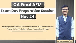 AFM Exam Day Preparation Session Nov 24  All Chapters Questions Practice  CA Ajay Agarwal AIR 1 [upl. by Merline]