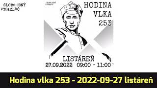 Hodina vlka 253  20220927 listáreň  Slobodný Vysielač [upl. by Maon]