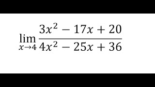 Calculus Help Find the limit lim x→4⁡ 3x217x20  4x225x36  Technique to solve [upl. by Pinkerton932]