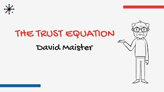 The Trust Equation by David Maister explained How to build trust [upl. by Eelyrehc]