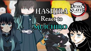 •Hashira react to muichiro • Part 10 muichiro [upl. by Petras]