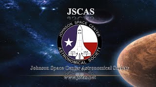 JSC Astronomical Society Meeting 10112024  730PM CDT [upl. by Adnoel]