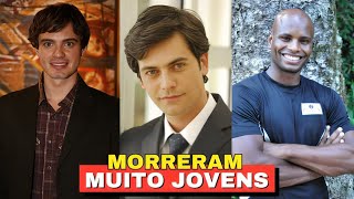 ATORES QUE MORRERAM MUITO JOVENS E DEIXARAM MUITAS SAUDADES [upl. by Modeste444]