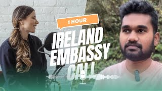 Ireland Embassy Visa Interview Questions  1 Hour Interview Call  Tips for the Interview [upl. by Ylrehc453]