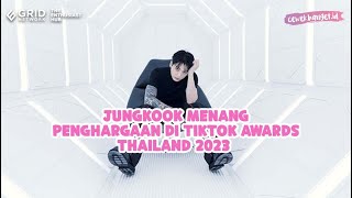 Jungkook BTS Menang Penghargaan di TikTok Awards Thailand 2023 [upl. by Madalena]