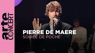 Pierre de Maere  Soirée de Poche  ARTE Concert [upl. by Htiekel]