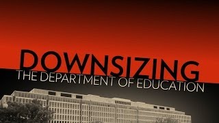 Downsize the Department of Education [upl. by Anivlac297]