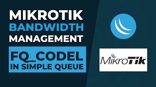 Mikrotik Bandwidth Management  FQCODEL in Simple Queue  Mikrotik Tutorial Step By Step [upl. by Nisotawulo]