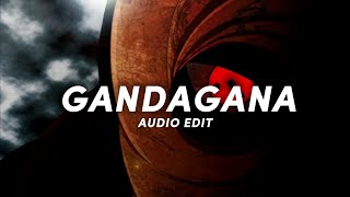 GANDAGANA  AUDIO EDIT [upl. by Adnihc]