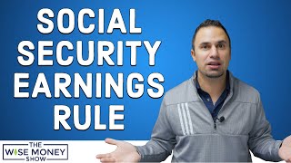 Earnings Rule The Year You Start Taking Social Security [upl. by Lalita]