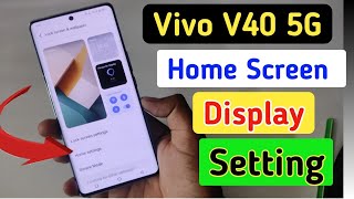 Vivo v40 home screen setting  vivo v40 5g display setting  vivo v40 [upl. by Amalbena]