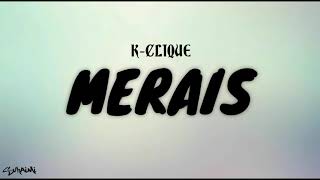 Merais  KCLIQUE lirik [upl. by Sirret]