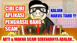 Ciriciri Aplikasi Penghasil Uang Scam  Scam artinya [upl. by Avlis]