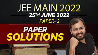 JEE MAIN 2022 Paper Discussion 🔥  25th June  Shift 2 [upl. by Leunamne647]