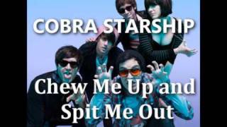 Chew Me Up and Spit Me Out  Cobra Starship [upl. by Derron]