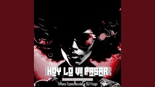 Hoy Lo Vi Pasar Remix Cover [upl. by Questa181]