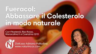 Migliorare il Colesterolo in modo naturale con Fueracol [upl. by Clayborne44]