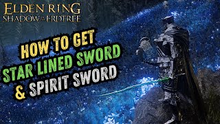 Elden Ring Shadow of the Erdtree  How to Get Star Lined Sword Sprit Sword amp Grave Keepers Cookbook [upl. by Ynahpets]