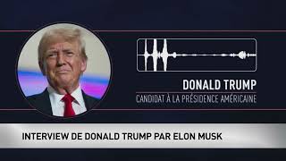 Interview de Donald Trump par Elon Musk [upl. by Kolnick]